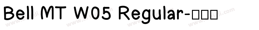 Bell MT W05 Regular字体转换